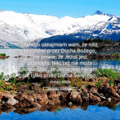 Picture 05 - 1 Koryntian 12:3 POLUBG - Dlatego oznajmiam wam, że nikt, kto mówi przez - Bible Verse Picture