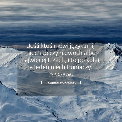 Picture 05 - 1 Koryntian 14:27 POLUBG - Jeśli ktoś mówi językami, niech to czyni - Bible Verse Picture