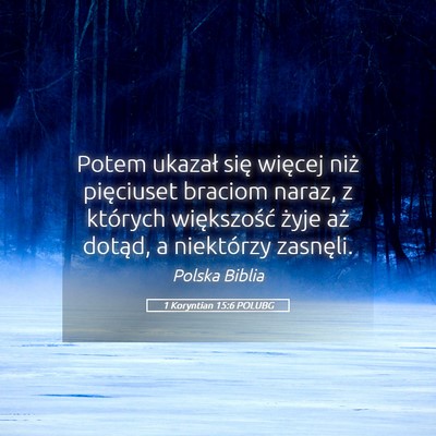 Picture 05 - 1 Koryntian 15:6 POLUBG - Potem ukazał się więcej niż pięciuset - Bible Verse Picture