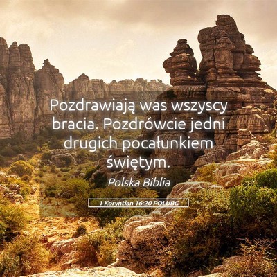 Picture 05 - 1 Koryntian 16:20 POLUBG - Pozdrawiają was wszyscy bracia. Pozdrówcie - Bible Verse Picture