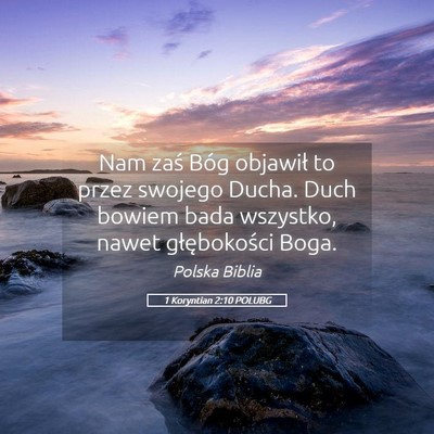 Picture 05 - 1 Koryntian 2:10 POLUBG - Nam zaś Bóg objawił to przez swojego Ducha. - Bible Verse Picture