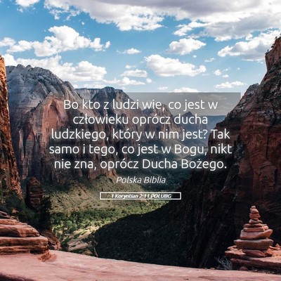 Picture 05 - 1 Koryntian 2:11 POLUBG - Bo kto z ludzi wie, co jest w człowieku oprócz - Bible Verse Picture