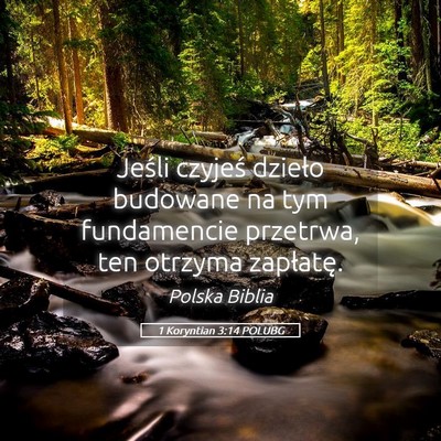Picture 05 - 1 Koryntian 3:14 POLUBG - Jeśli czyjeś dzieło budowane na tym - Bible Verse Picture