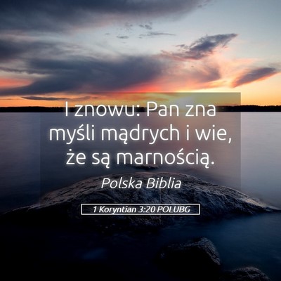 Picture 05 - 1 Koryntian 3:20 POLUBG - I znowu: Pan zna myśli mądrych i wie, że są - Bible Verse Picture