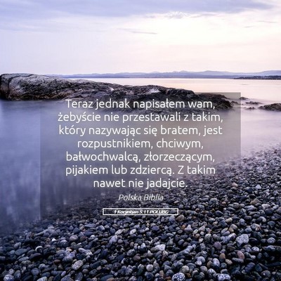 Picture 05 - 1 Koryntian 5:11 POLUBG - Teraz jednak napisałem wam, żebyście nie - Bible Verse Picture