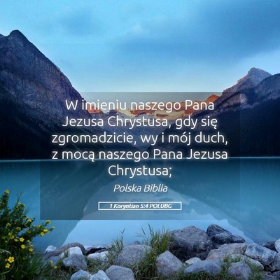 Picture 05 - 1 Koryntian 5:4 POLUBG - W imieniu naszego Pana Jezusa Chrystusa, gdy się - Bible Verse Picture