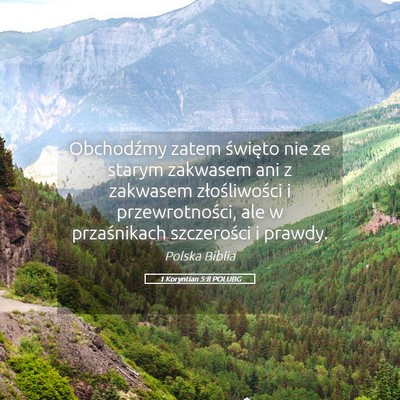 Picture 05 - 1 Koryntian 5:8 POLUBG - Obchodźmy zatem święto nie ze starym zakwasem - Bible Verse Picture