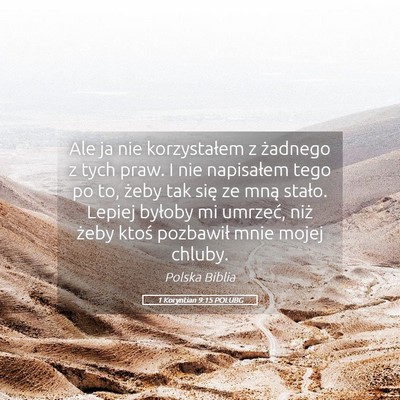 Picture 05 - 1 Koryntian 9:15 POLUBG - Ale ja nie korzystałem z żadnego z tych praw. I - Bible Verse Picture
