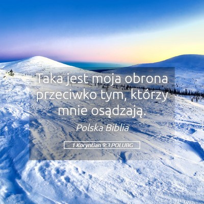 Picture 05 - 1 Koryntian 9:3 POLUBG - Taka jest moja obrona przeciwko tym, którzy mnie - Bible Verse Picture