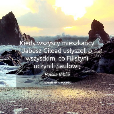 Picture 05 - 1 Kronik 10:11 POLUBG - Kiedy wszyscy mieszkańcy Jabesz-Gilead - Bible Verse Picture