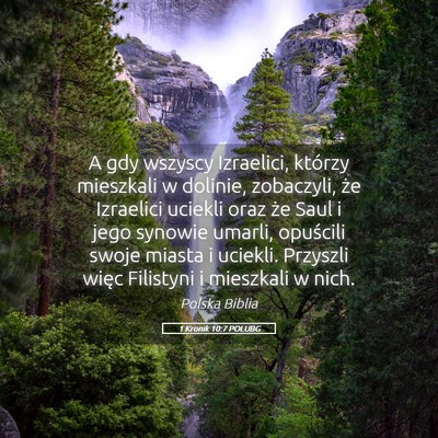 Picture 05 - 1 Kronik 10:7 POLUBG - A gdy wszyscy Izraelici, którzy mieszkali w - Bible Verse Picture