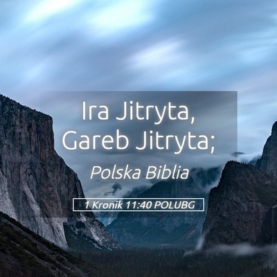 Picture 05 - 1 Kronik 11:40 POLUBG - Ira Jitryta, Gareb - Bible Verse Picture
