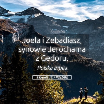 Picture 05 - 1 Kronik 12:7 POLUBG - Joela i Zebadiasz, synowie Jerochama z - Bible Verse Picture