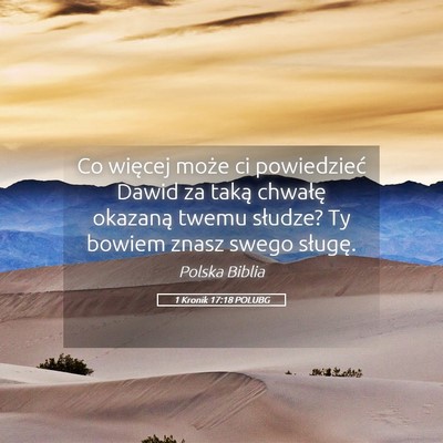 Picture 05 - 1 Kronik 17:18 POLUBG - Co więcej może ci powiedzieć Dawid za taką - Bible Verse Picture