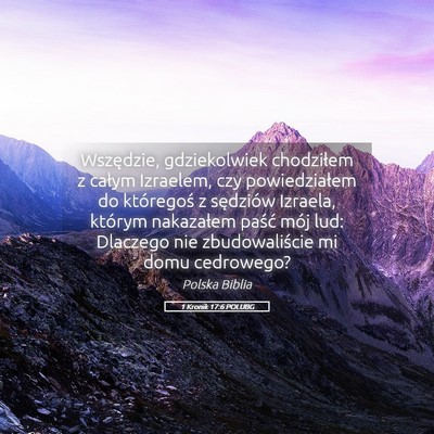 Picture 05 - 1 Kronik 17:6 POLUBG - Wszędzie, gdziekolwiek chodziłem z całym - Bible Verse Picture