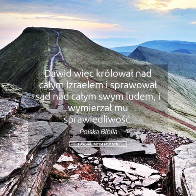 Picture 05 - 1 Kronik 18:14 POLUBG - Dawid więc królował nad całym Izraelem i - Bible Verse Picture