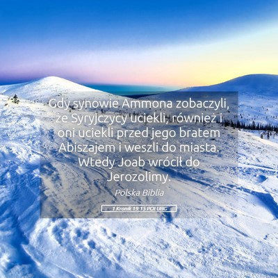 Picture 05 - 1 Kronik 19:15 POLUBG - Gdy synowie Ammona zobaczyli, że Syryjczycy - Bible Verse Picture