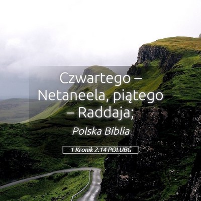 Picture 05 - 1 Kronik 2:14 POLUBG - Czwartego – Netaneela, piątego – - Bible Verse Picture