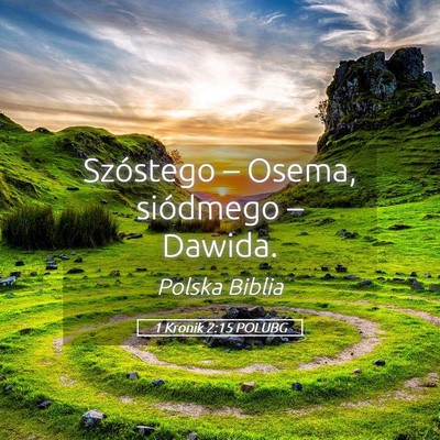 Picture 05 - 1 Kronik 2:15 POLUBG - Szóstego – Osema, siódmego – - Bible Verse Picture