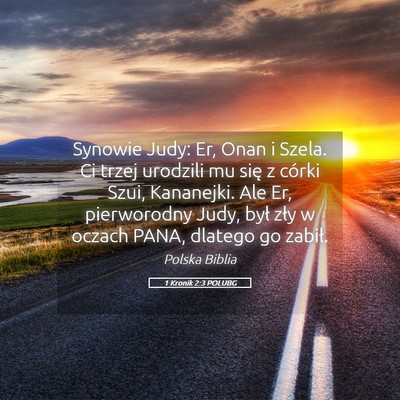 Picture 05 - 1 Kronik 2:3 POLUBG - Synowie Judy: Er, Onan i Szela. Ci trzej urodzili - Bible Verse Picture