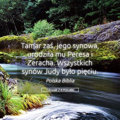 Picture 05 - 1 Kronik 2:4 POLUBG - Tamar zaś, jego synowa, urodziła mu Peresa i - Bible Verse Picture