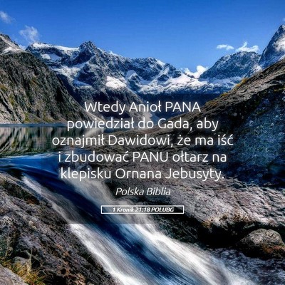 Picture 05 - 1 Kronik 21:18 POLUBG - Wtedy Anioł PANA powiedział do Gada, aby - Bible Verse Picture