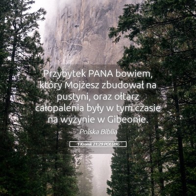 Picture 05 - 1 Kronik 21:29 POLUBG - Przybytek PANA bowiem, który Mojżesz zbudował - Bible Verse Picture