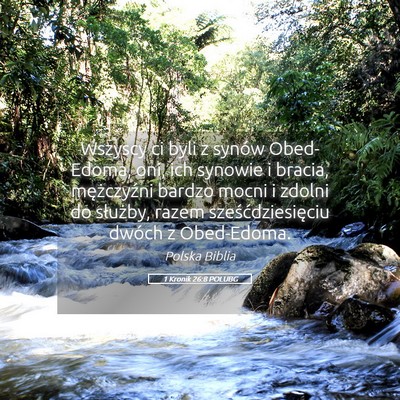 Picture 05 - 1 Kronik 26:8 POLUBG - Wszyscy ci byli z synów Obed-Edoma, oni, ich - Bible Verse Picture