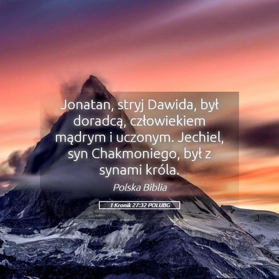 Picture 05 - 1 Kronik 27:32 POLUBG - Jonatan, stryj Dawida, był doradcą, - Bible Verse Picture