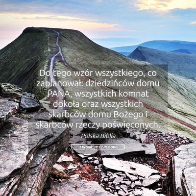 Picture 05 - 1 Kronik 28:12 POLUBG - Do tego wzór wszystkiego, co zaplanował: - Bible Verse Picture
