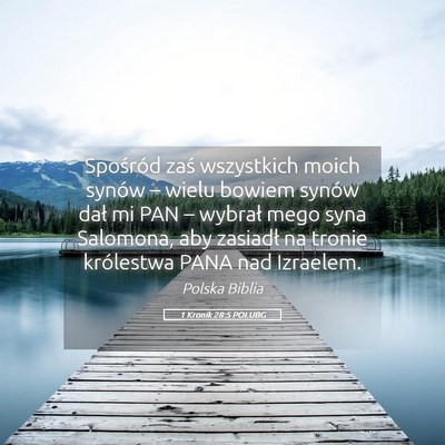 Picture 05 - 1 Kronik 28:5 POLUBG - Spośród zaś wszystkich moich synów – wielu - Bible Verse Picture