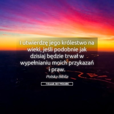 Picture 05 - 1 Kronik 28:7 POLUBG - I utwierdzę jego królestwo na wieki, jeśli - Bible Verse Picture