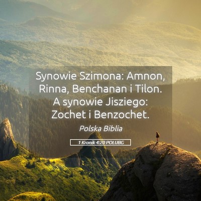 Picture 05 - 1 Kronik 4:20 POLUBG - Synowie Szimona: Amnon, Rinna, Benchanan i Tilon. - Bible Verse Picture