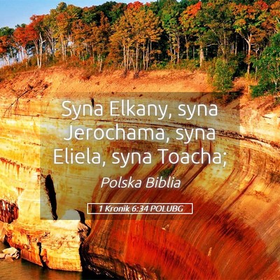Picture 05 - 1 Kronik 6:34 POLUBG - Syna Elkany, syna Jerochama, syna Eliela, syna - Bible Verse Picture