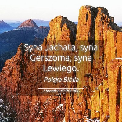 Picture 05 - 1 Kronik 6:43 POLUBG - Syna Jachata, syna Gerszoma, syna - Bible Verse Picture