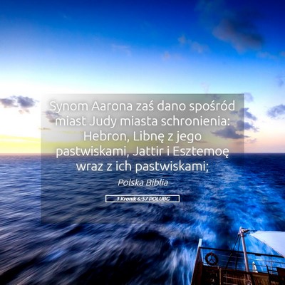 Picture 05 - 1 Kronik 6:57 POLUBG - Synom Aarona zaś dano spośród miast Judy - Bible Verse Picture