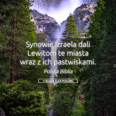 Picture 05 - 1 Kronik 6:64 POLUBG - Synowie Izraela dali Lewitom te miasta wraz z ich - Bible Verse Picture