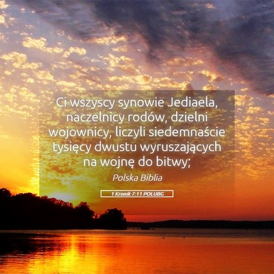 Picture 05 - 1 Kronik 7:11 POLUBG - Ci wszyscy synowie Jediaela, naczelnicy rodów, - Bible Verse Picture