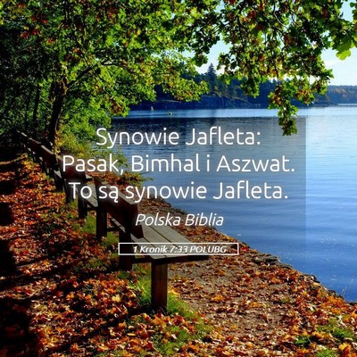 Picture 05 - 1 Kronik 7:33 POLUBG - Synowie Jafleta: Pasak, Bimhal i Aszwat. To są - Bible Verse Picture
