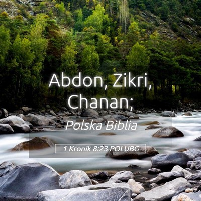 Picture 05 - 1 Kronik 8:23 POLUBG - Abdon, Zikri, - Bible Verse Picture
