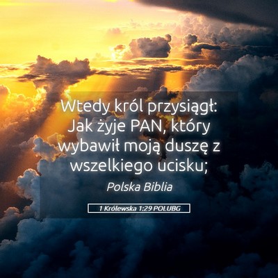 Picture 05 - 1 Królewska 1:29 POLUBG - Wtedy król przysiągł: Jak żyje PAN, który - Bible Verse Picture