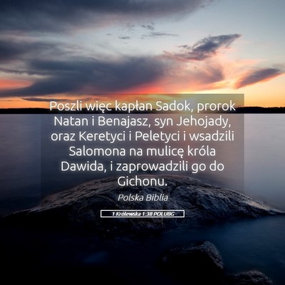 Picture 05 - 1 Królewska 1:38 POLUBG - Poszli więc kapłan Sadok, prorok Natan i - Bible Verse Picture