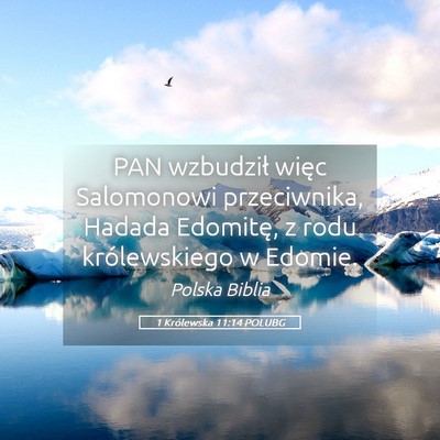 Picture 05 - 1 Królewska 11:14 POLUBG - PAN wzbudził więc Salomonowi przeciwnika, - Bible Verse Picture