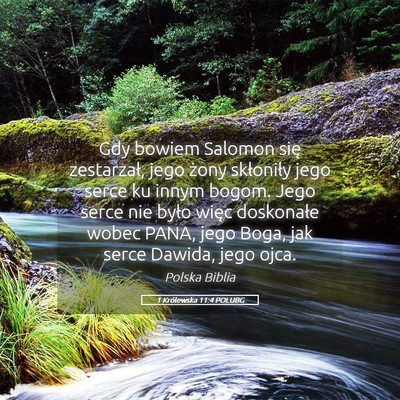 Picture 05 - 1 Królewska 11:4 POLUBG - Gdy bowiem Salomon się zestarzał, jego żony - Bible Verse Picture