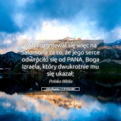 Picture 05 - 1 Królewska 11:9 POLUBG - PAN rozgniewał się więc na Salomona za to, że - Bible Verse Picture