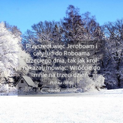 Picture 05 - 1 Królewska 12:12 POLUBG - Przyszedł więc Jeroboam i cały lud do Roboama - Bible Verse Picture