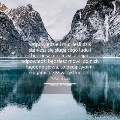 Picture 05 - 1 Królewska 12:7 POLUBG - Odpowiedzieli mu: Jeśli dziś staniesz się - Bible Verse Picture