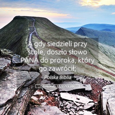 Picture 05 - 1 Królewska 13:20 POLUBG - A gdy siedzieli przy stole, doszło słowo PANA - Bible Verse Picture