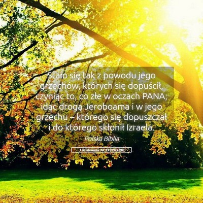 Picture 05 - 1 Królewska 16:19 POLUBG - Stało się tak z powodu jego grzechów, których - Bible Verse Picture