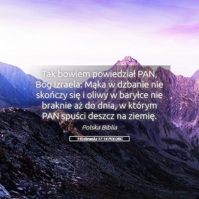 Picture 05 - 1 Królewska 17:14 POLUBG - Tak bowiem powiedział PAN, Bóg Izraela: Mąka w - Bible Verse Picture